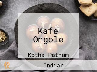 Kafe Ongole