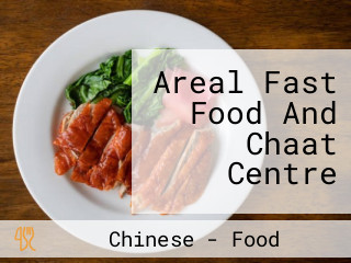 Areal Fast Food And Chaat Centre