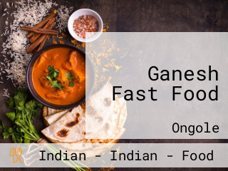 Ganesh Fast Food