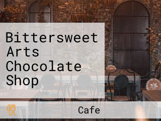 Bittersweet Arts Chocolate Shop