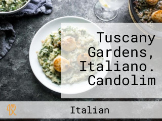 Tuscany Gardens, Italiano. Candolim