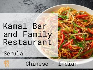 Kamal Bar and Family Restaurant