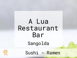 A Lua Restaurant Bar