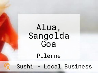 Alua, Sangolda Goa