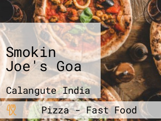 Smokin Joe's Goa