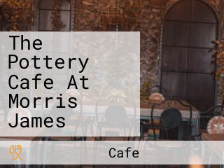 The Pottery Cafe At Morris James