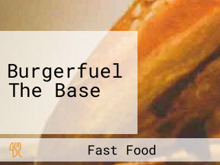 Burgerfuel The Base