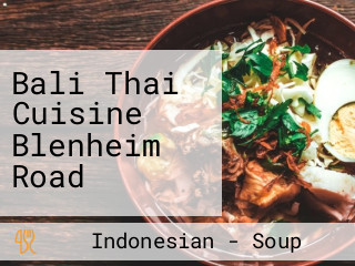 Bali Thai Cuisine Blenheim Road