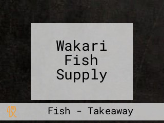 Wakari Fish Supply