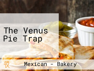 The Venus Pie Trap