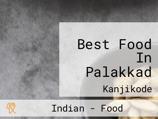 Best Food In Palakkad