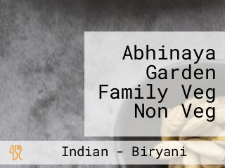 Abhinaya Garden Family Veg Non Veg