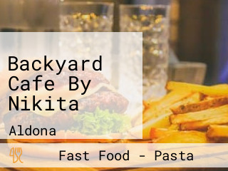 Backyard Cafe By Nikita