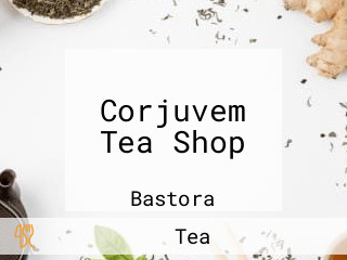 Corjuvem Tea Shop