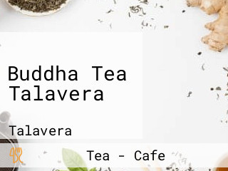 Buddha Tea Talavera