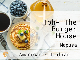 Tbh- The Burger House