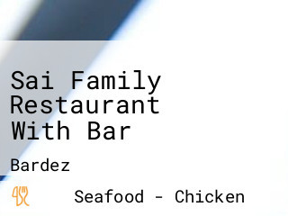 Sai Family Restaurant With Bar