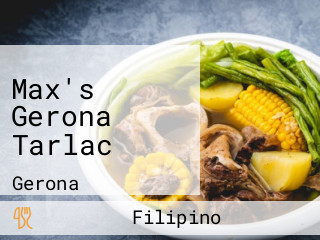 Max's Gerona Tarlac