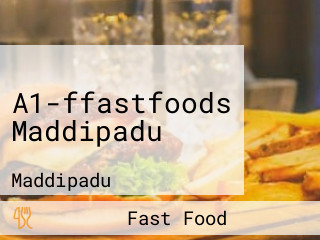 A1-ffastfoods Maddipadu