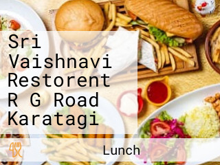 Sri Vaishnavi Restorent R G Road Karatagi