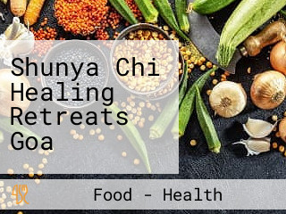 Shunya Chi Healing Retreats Goa