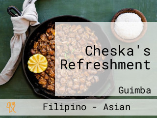 Cheska's Refreshment