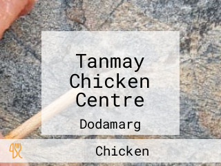 Tanmay Chicken Centre