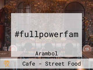 #fullpowerfam