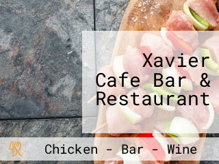 Xavier Cafe Bar & Restaurant