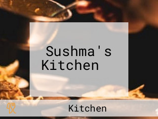 Sushma's Kitchen ‍