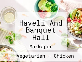 Haveli And Banquet Hall