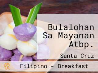 Bulalohan Sa Mayanan Atbp.