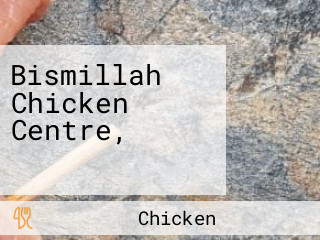 Bismillah Chicken Centre,నజీర్ బాషా