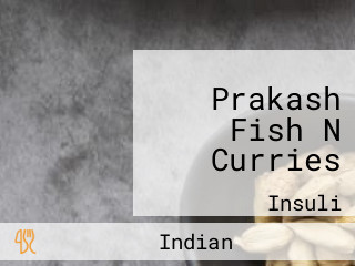 Prakash Fish N Curries