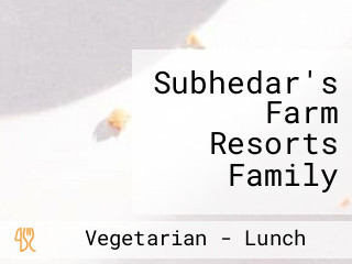 Subhedar's Farm Resorts Family