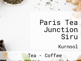 Paris Tea Junction Siru