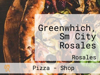 Greenwhich, Sm City Rosales