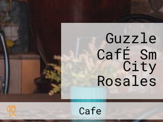 Guzzle CafÉ Sm City Rosales