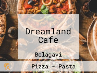 Dreamland Cafe