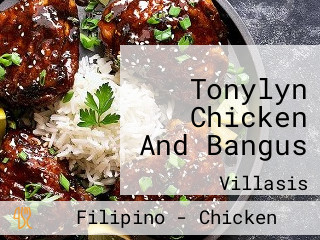 Tonylyn Chicken And Bangus