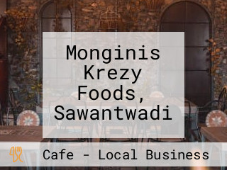 Monginis Krezy Foods, Sawantwadi