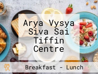 Arya Vysya Siva Sai Tiffin Centre