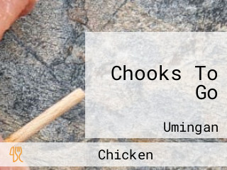 Chooks To Go