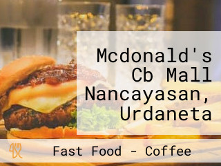 Mcdonald's Cb Mall Nancayasan, Urdaneta City, Pangasinan