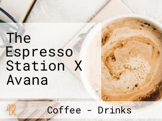 The Espresso Station X Avana