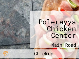 Polerayya Chicken Center