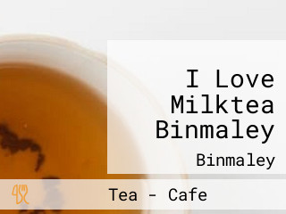 I Love Milktea Binmaley