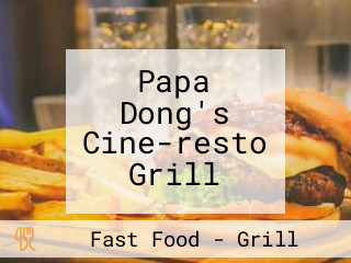 Papa Dong's Cine-resto Grill