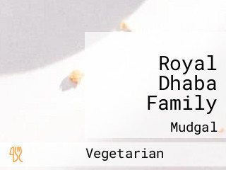 Royal Dhaba Family