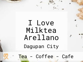 I Love Milktea Arellano